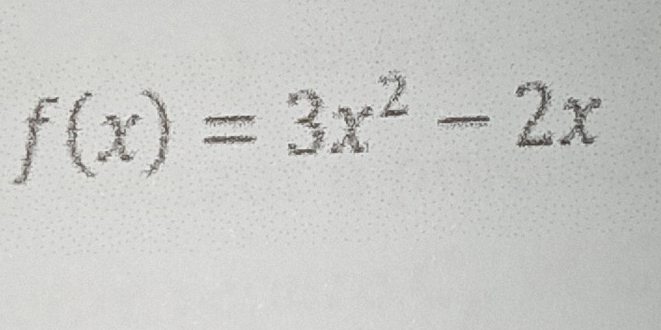 f(x)=3x^2-2x