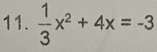  1/3 x^2+4x=-3