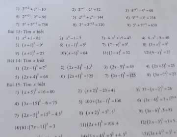 Giải quyết:3^(x+2)+3^x=10 2) 2^(x+1)-2^x=32 3) 4^(x+2)-4^x-60 4) 2^(a+2 ...
