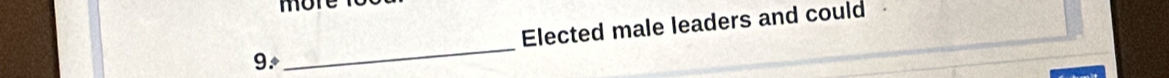 mon 
9. _Elected male leaders and could