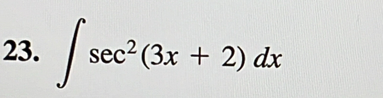 ∈t sec^2(3x+2)dx