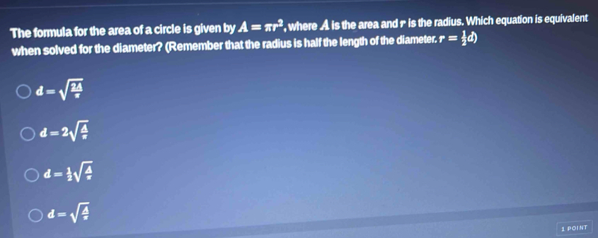 Solved: The formula for the area of a circle is given by A=π r^2 ...