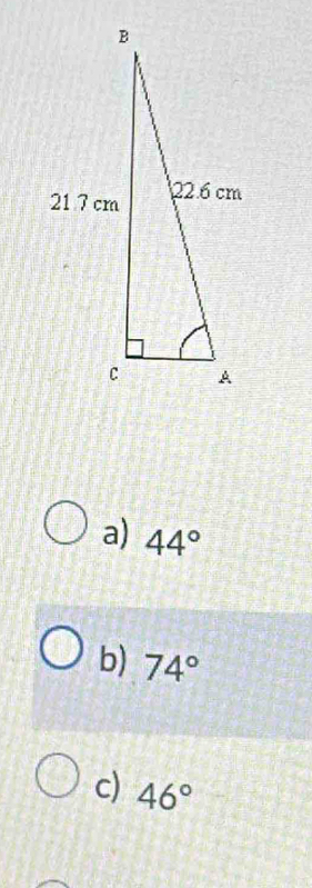 a) 44°
b) 74°
c) 46°