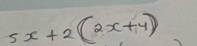 5x+2(2x+4)