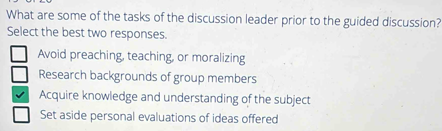Solved: What are some of the tasks of the discussion leader prior to ...