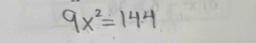 9x^2=14.4