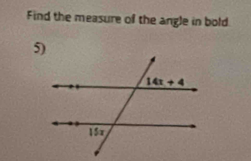 Find the measure of the angle in bold.