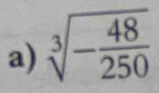 sqrt[3](-frac 48)250