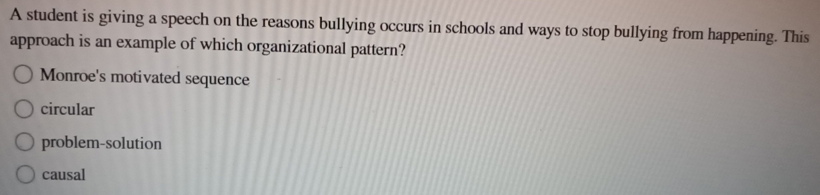 Solved: A student is giving a speech on the reasons bullying occurs in ...