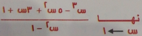 frac 1+omega F^r+^romega _0-^romega 1-^romega  1+