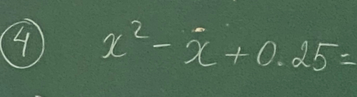 4 x^2-x+0.25=