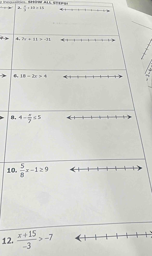 inequalities. SHOW ALL STEPS
2.  x/3 +10≥ 15
8
1
12