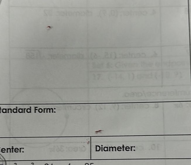 tandard Form: 
enter: Diameter: