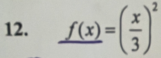 _ f(x)=( x/3 )^2