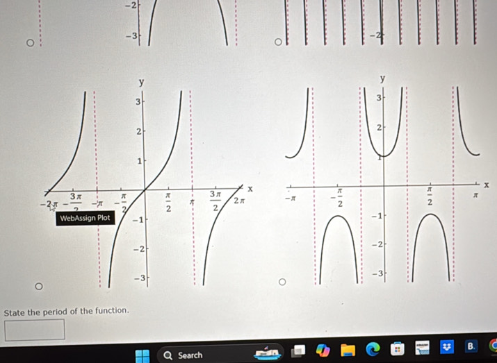 2
-3
x
 
State the period of the function.
Search