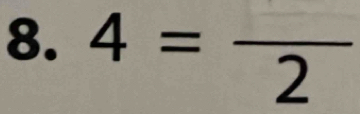 4=frac 2