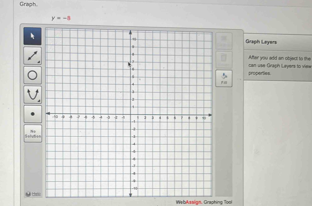 Solved: Graph. y=-8 Graph Layers After you add an object to the can use ...