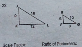 Scale Factor: Ratio of Perimeters: