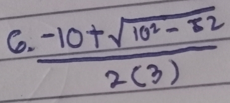  (-10+sqrt(10^2-82))/2(3) 