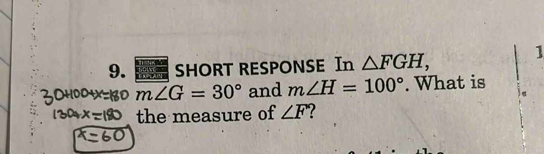 SHORT RESPONSE In △ FGH, 
1
n∠ G=30° and m∠ H=100°. What is 
the measure of ∠ F