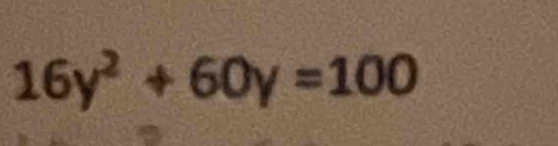 16y^2+60y=100