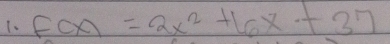 f(x)=2x^2+6x+37
