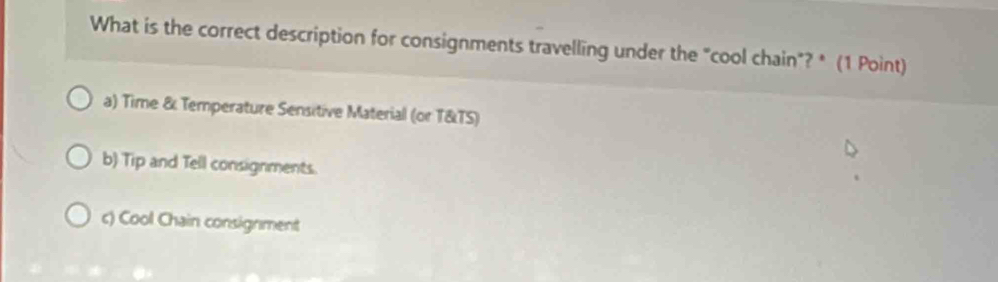 Solved: What is the correct description for consignments travelling ...
