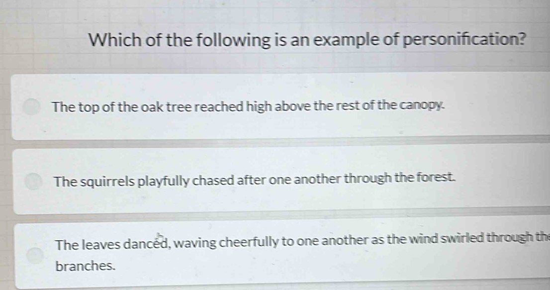 Solved: Which of the following is an example of personification? The ...