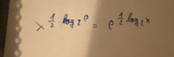 x^(frac 1)2· log _2a=e^(frac 1)2log _2x