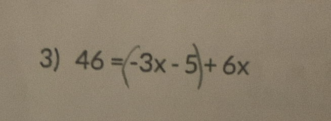 46= -3x-5 +6x