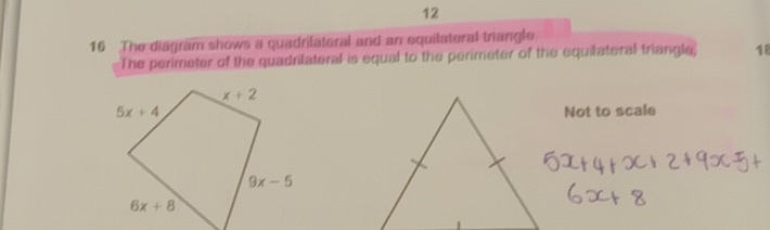 12
16 The diagram shows a quadrilateral and an equilateral trangle
The perimeter of the quadrilateral is equal to the perimeter of the equilateral triangle, 18
Not to scale