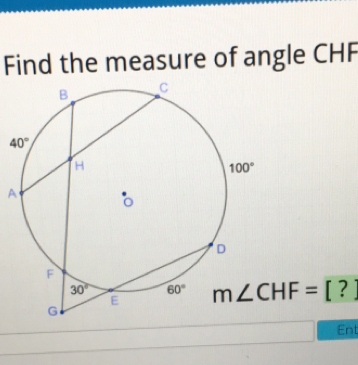 Find the measure of angle CHF
A
Ent