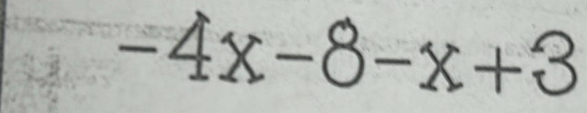 -4x-8-x+3