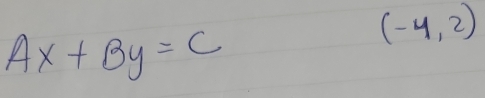 (-4,2)
Ax+By=C