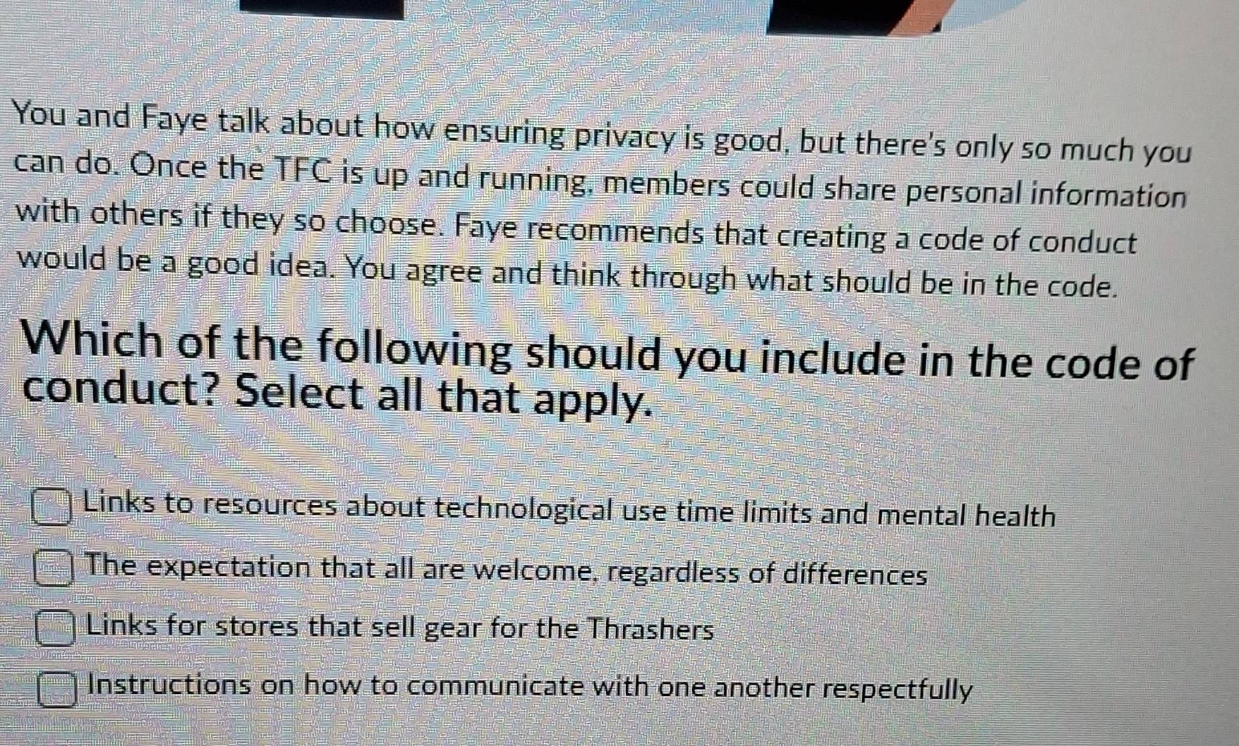 Solved: You and Faye talk about how ensuring privacy is good, but there ...