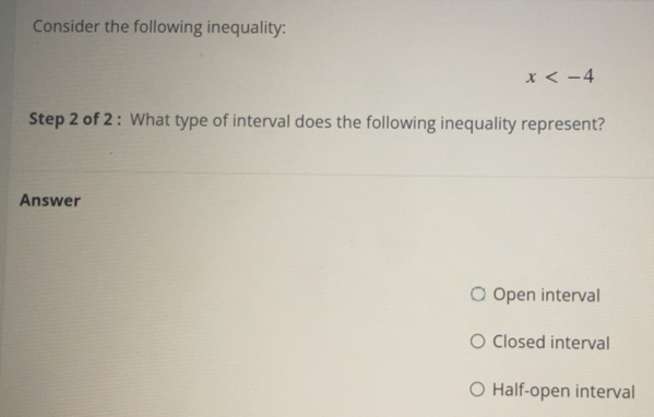 Solved: Consider the following inequality: x Step 2 of 2 : What type of ...