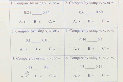 Compare by using , , or =. 2. Compare by using , , or =.