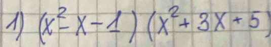 A (x^2-x-1)(x^2+3x+5)