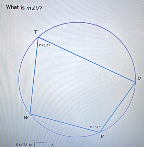 What is m∠ V 2
U
m∠ V=□ ^circ 