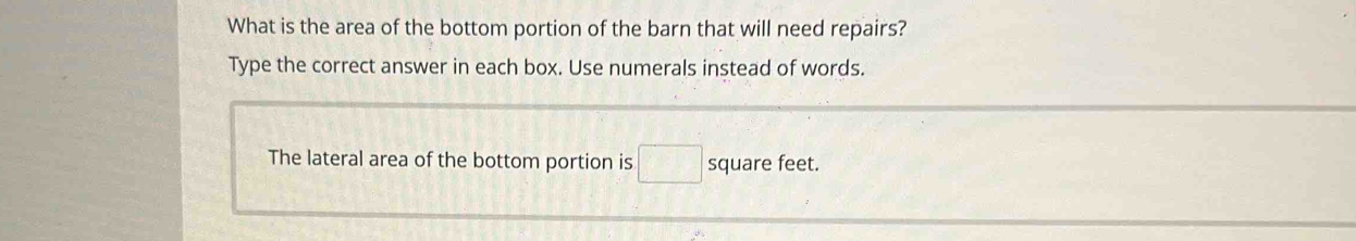 Solved: What is the area of the bottom portion of the barn that will ...