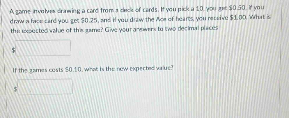 Solved: A game involves drawing a card from a deck of cards. If you ...