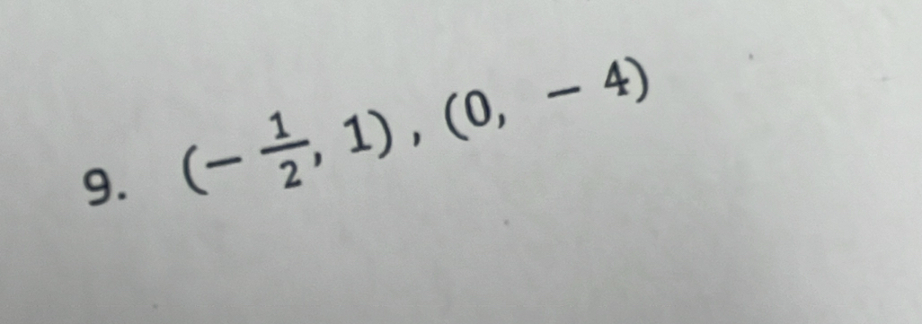 (- 1/2 ,1),(0,-4)