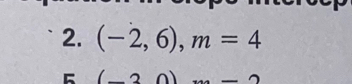 (-2,6), m=4
(-3,0) v_