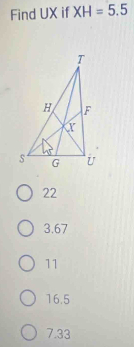 Find UX if XH=5.5
22
3.67
11
16.5
7.33