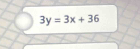 3y=3x+36