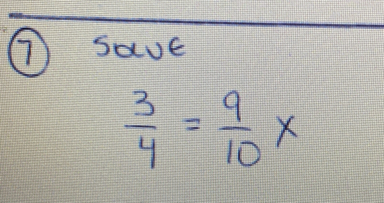 Save
 3/4 = 9/10 *