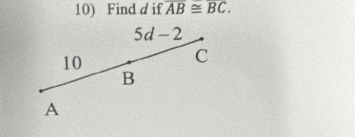 Find d if overline AB≌ overline BC.