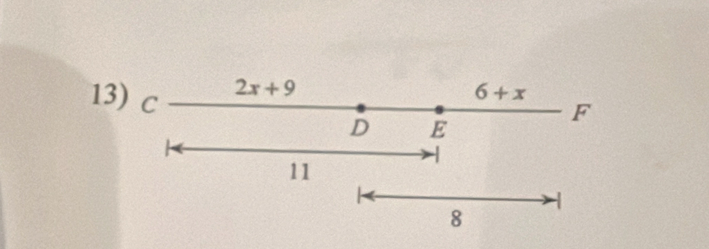 2x+9
13) C
6+x
F
D E
11
1
8