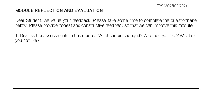 Solved: TPS2602/103/2024 MODULE REFLECTION AND EVALUATION Dear Student ...