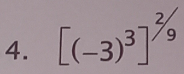 [(-3)^3]^^2/_9